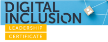 Digital Inclusion Leadership Certificate